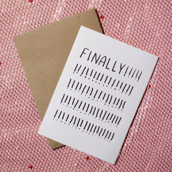 Greeting Card with 'FINALLY!!!!' text on a pink textured background