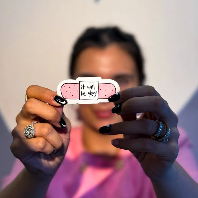 It Will Be Okay Sticker