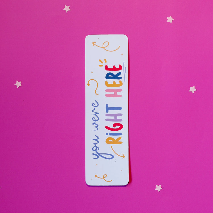 You Were Right Here Bookmark